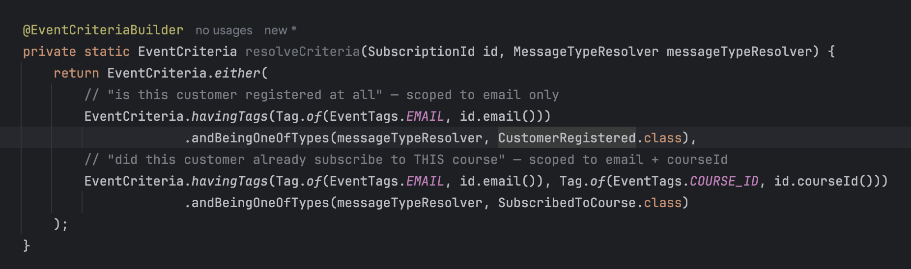Java code defining an EventCriteria that combines CustomerRegistered and SubscribedToCourse events tagged by email and course ID