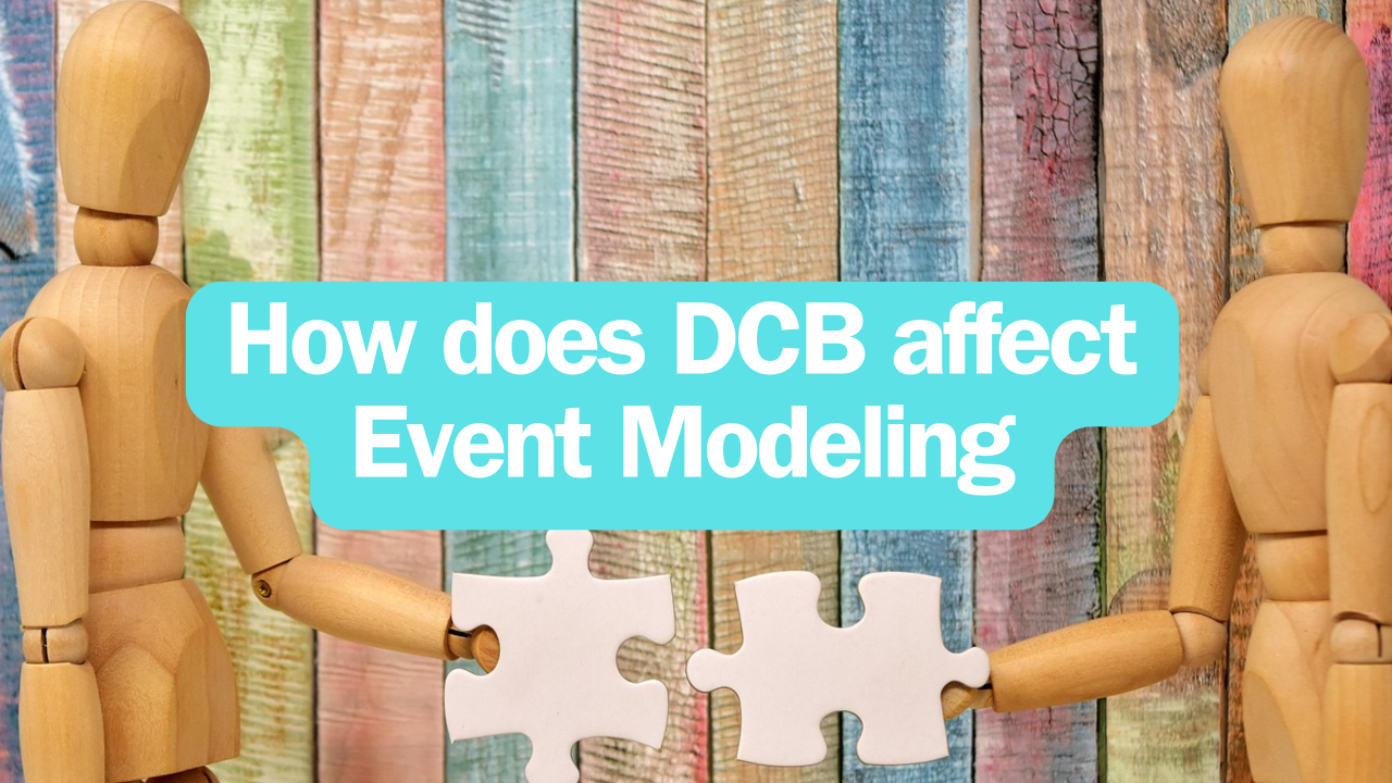 How Does DCB Affect Event Modeling