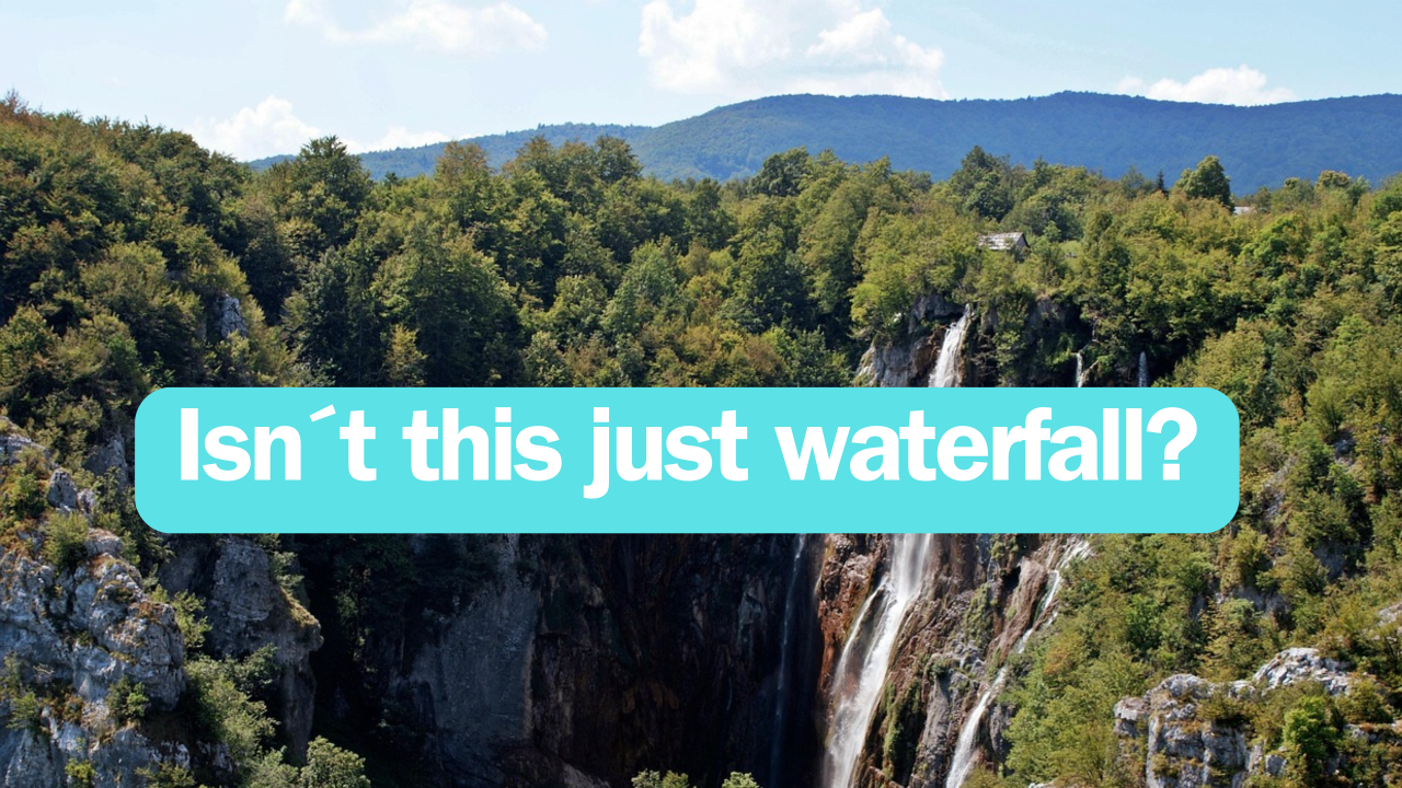 Isn't That Just Waterfall